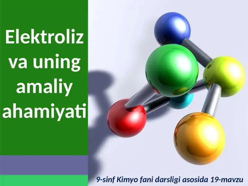 Elektroliz vauning amaliyotshamiyati 1