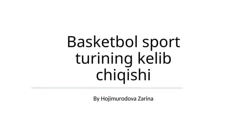 Basketbol sport turining kelib chiqishi 1