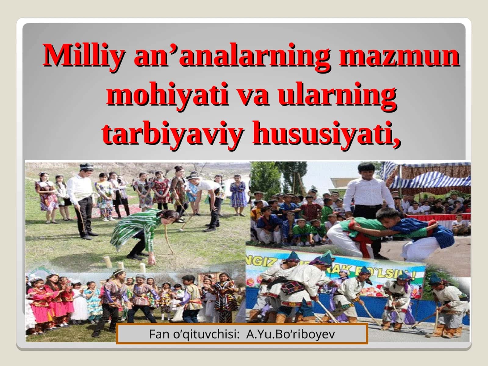 Milliy an’analarning mazmun mohiyati va ularning tarbiyaviy hususiyati 1