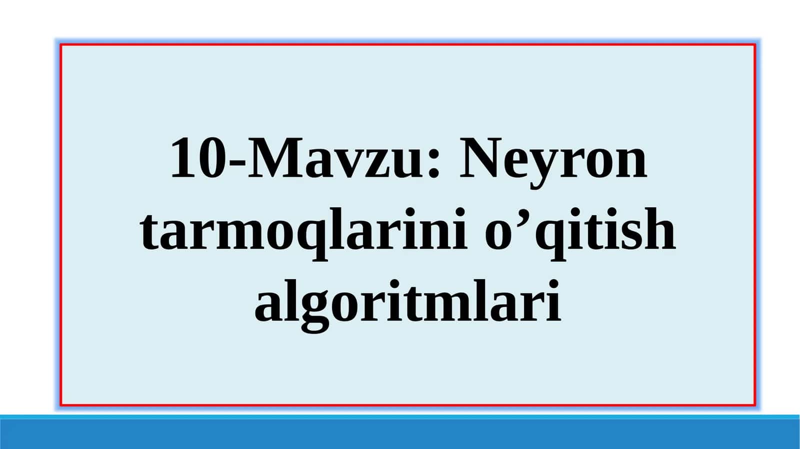 Neyron tarmoqlarini o'qitish algoritmlari 1
