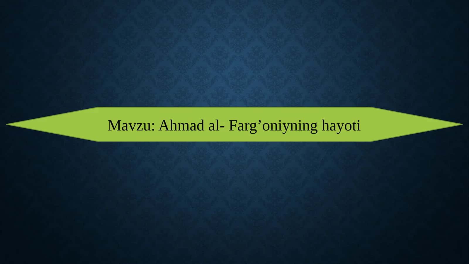 Ahmad al-Farg’oniyning hayoti 1