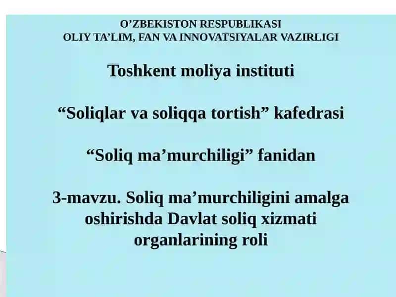 Davlat soliq xizmati organlarining roli