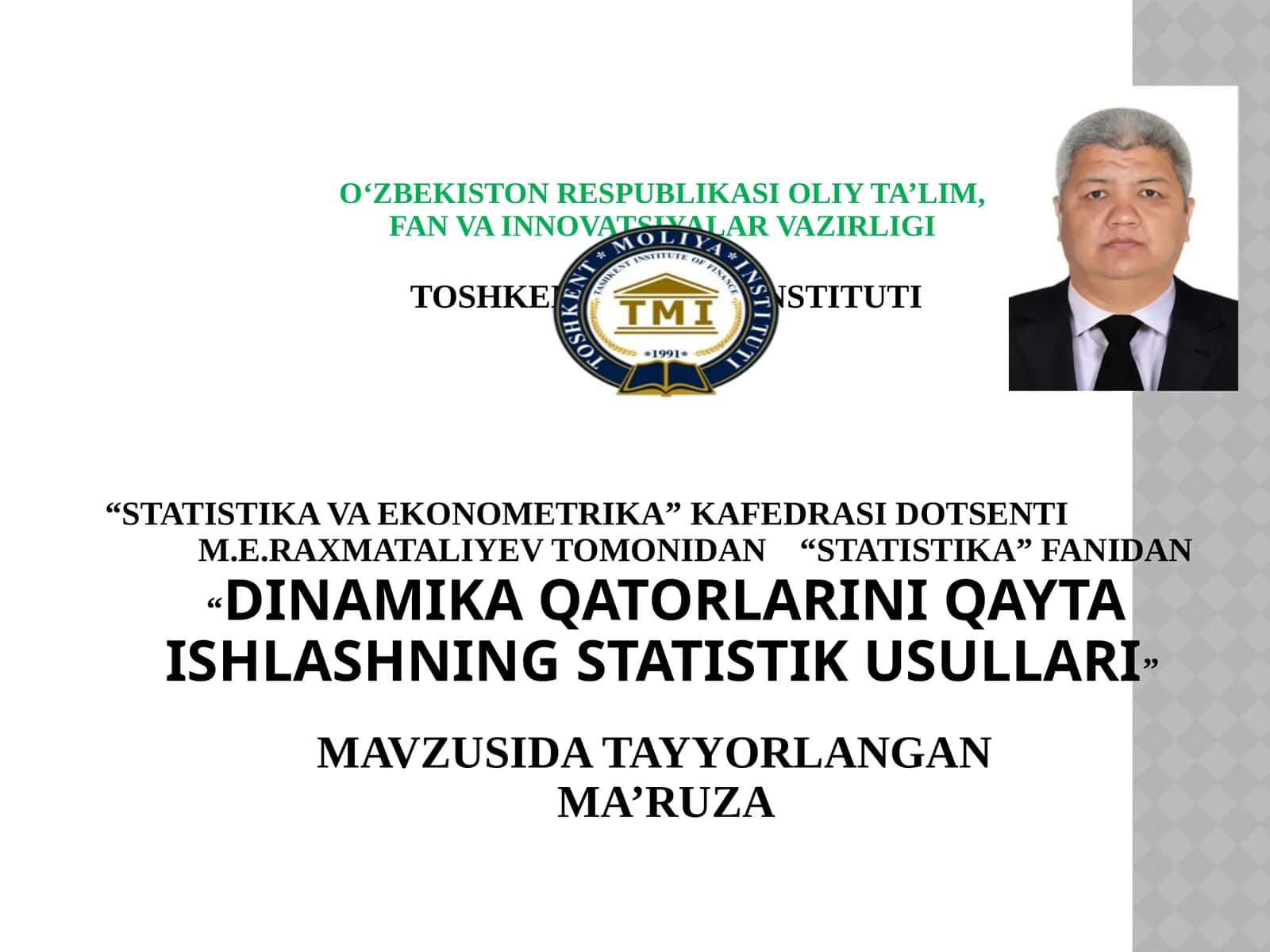 Statistika: Dinamika qatorlarini qayta ishlashning statistik usullari 1