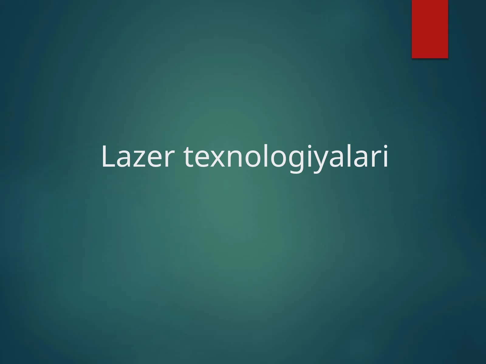 Lazer texnologiyalari 1