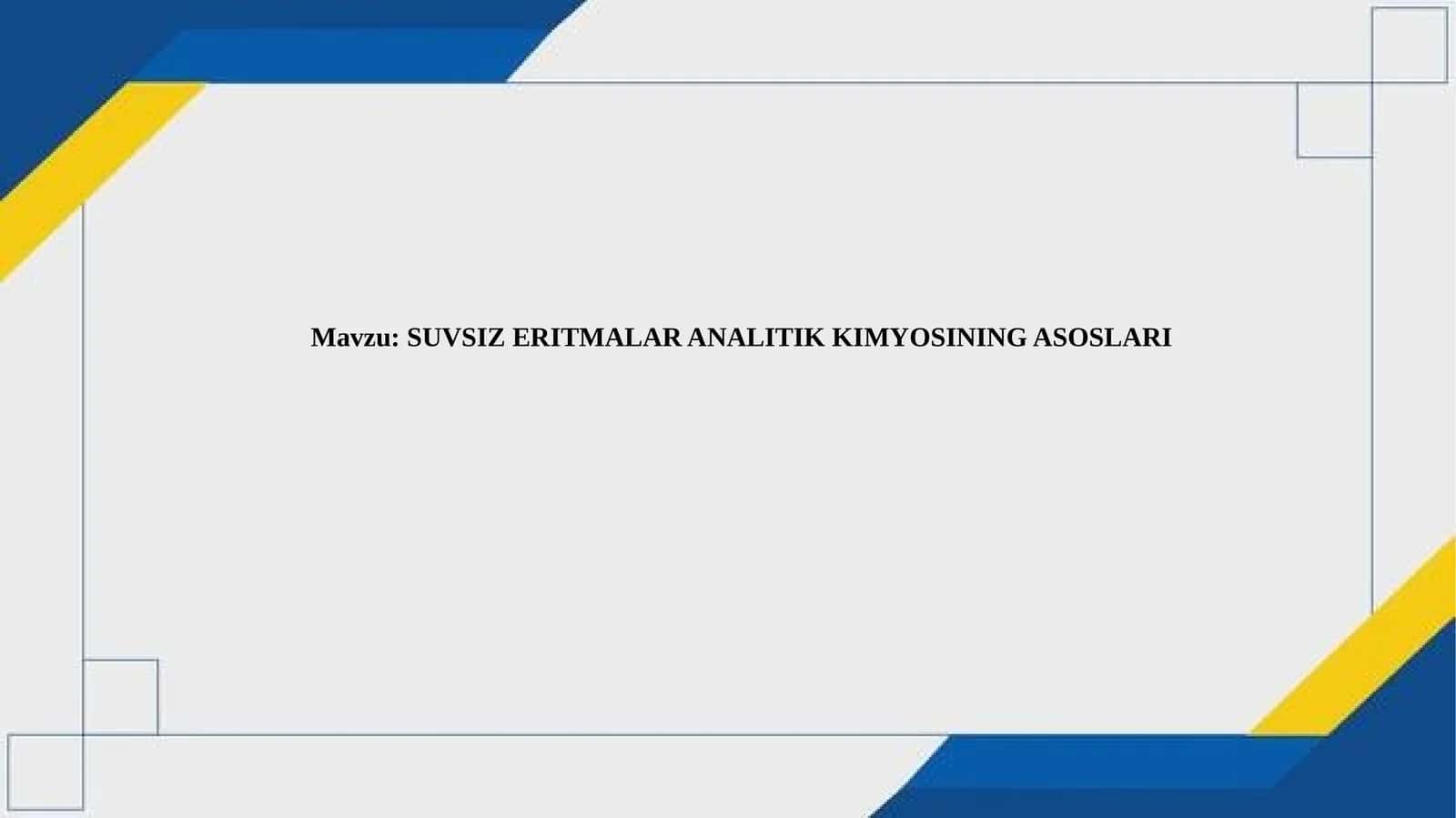 SUVSIZERITMALAR ANALITIK KIMYOSININGASOSLARI 1