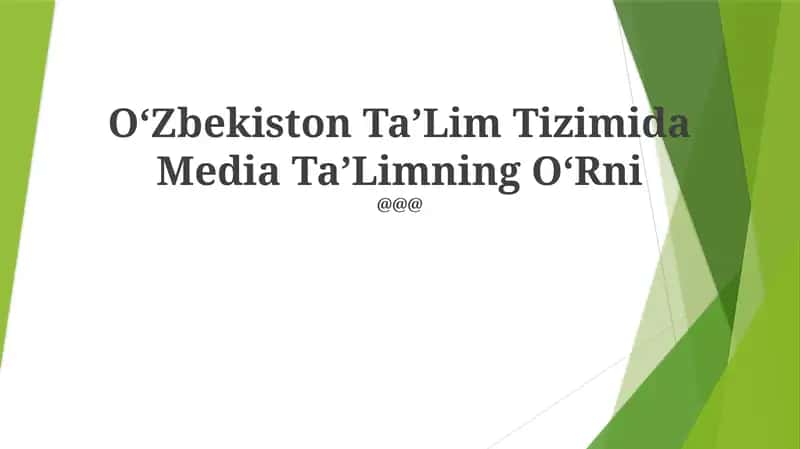 Oʻzbekiston TaʼLim Tizimida Media TaʼLimning OʻRni 1