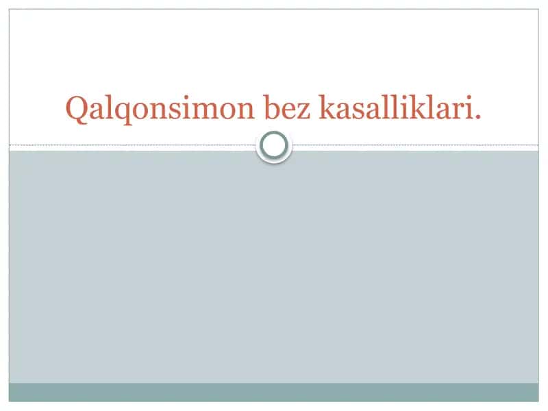 Qalqonsimon bez kasalliklari 1