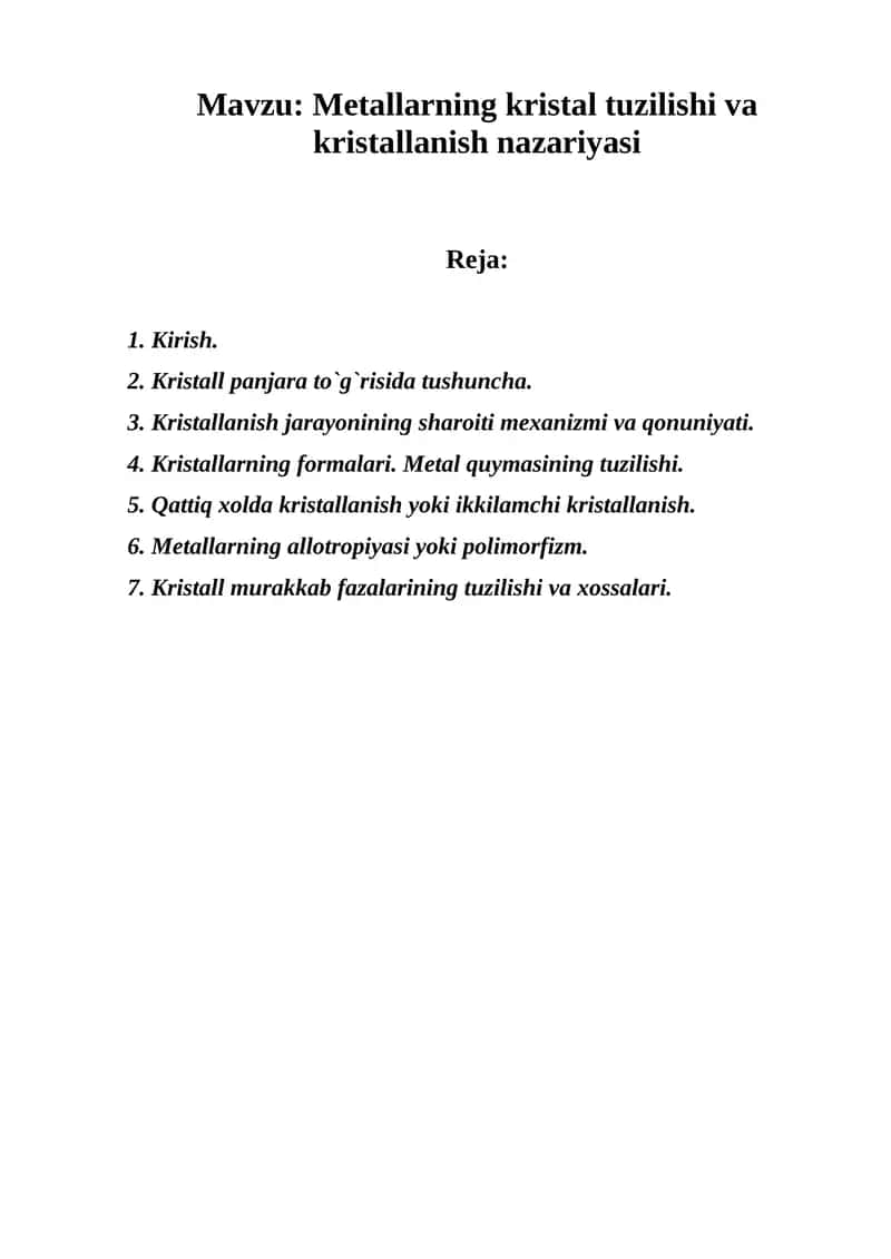 Metallarning kristal tuzilishi va kristallanish nazariyasi 1