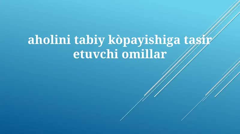 Tug'ilishga ta'sir etuvchi asosiy omillar 1