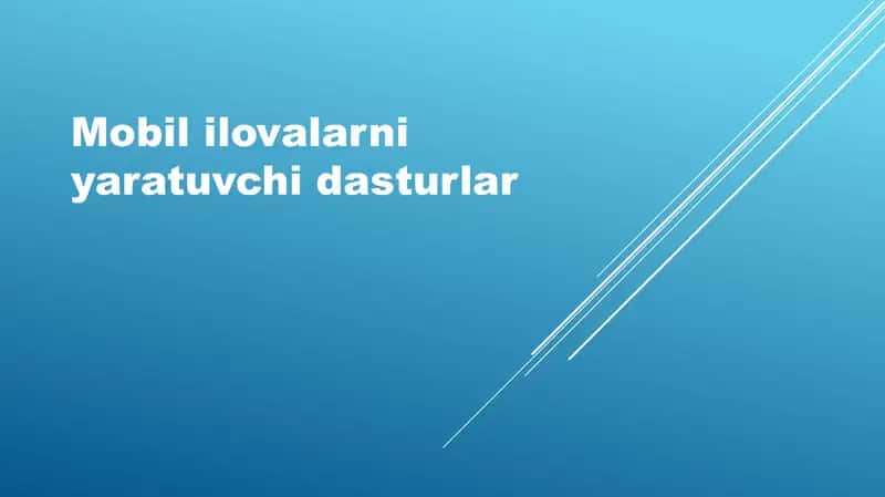 Mobil ilovalarni yaratuvchi dasturlar 1