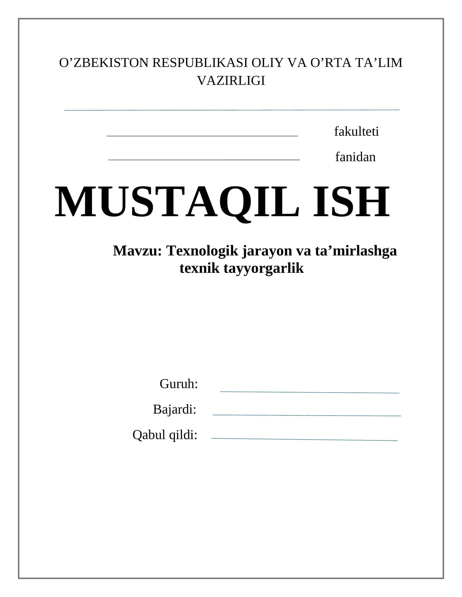 Texnologik jarayon va ta’mirlashga texnik tayyorgarlik 1