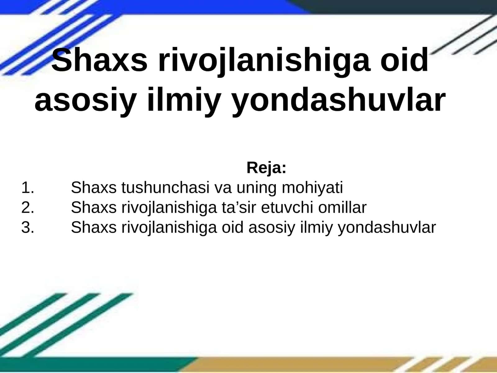 Shaxs rivojlanishiga oid asosiy ilmiy yondashuvlar 1