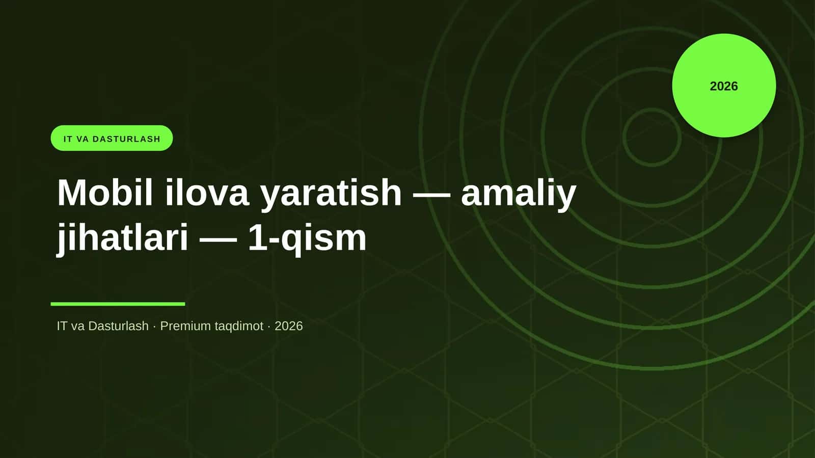 Mobil ilova yaratish — amaliy jihatlari — 1-qism 1