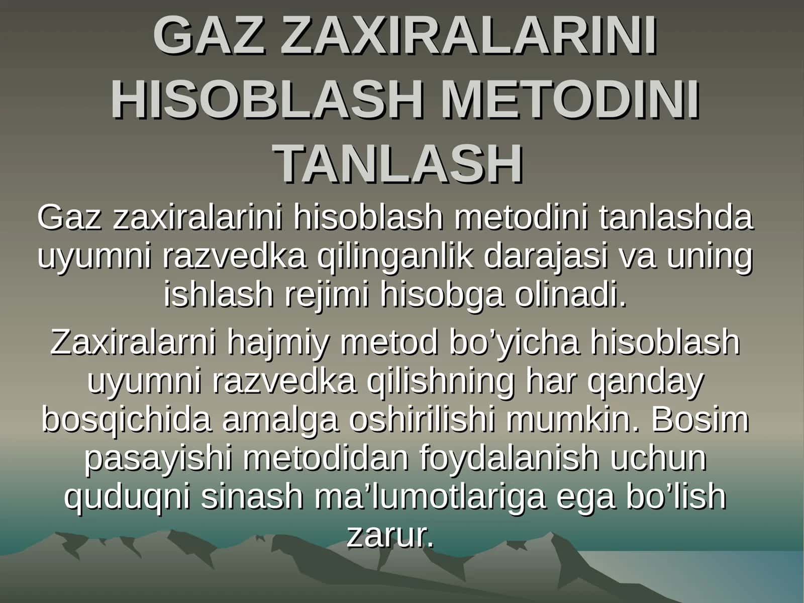 Gaz Zaxiralarini Hisoblash Metodini Tanlash 1