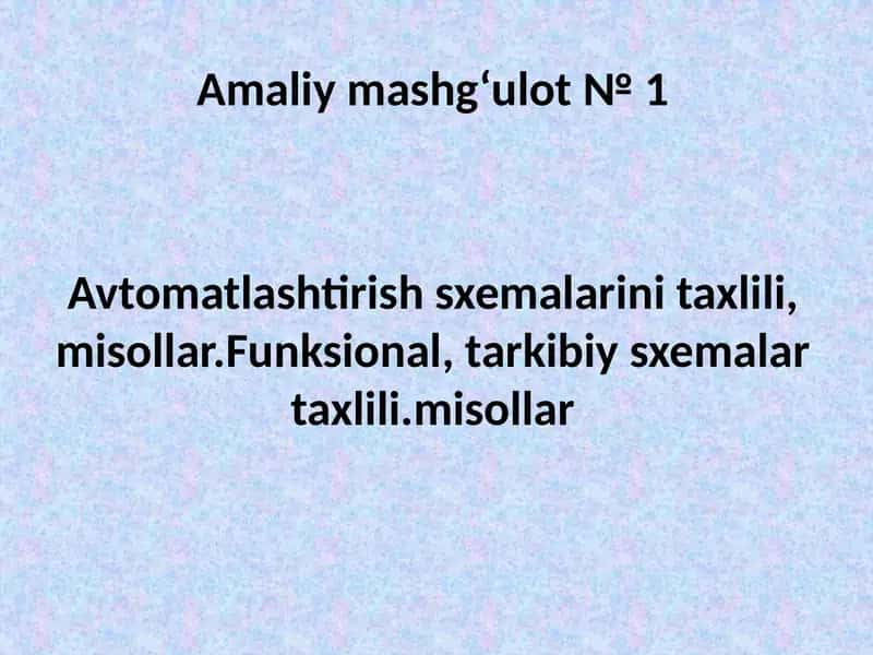 Avtomatlashtirish sxemalari tuzish 1