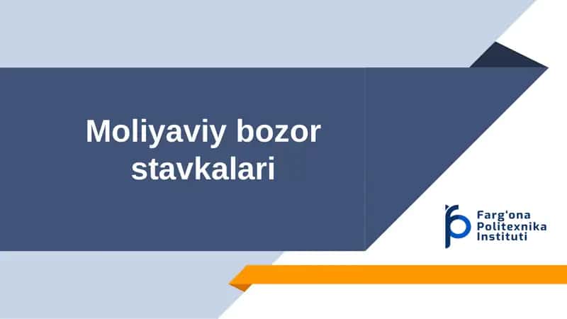 Moliyaviy bozor stavkalari 1
