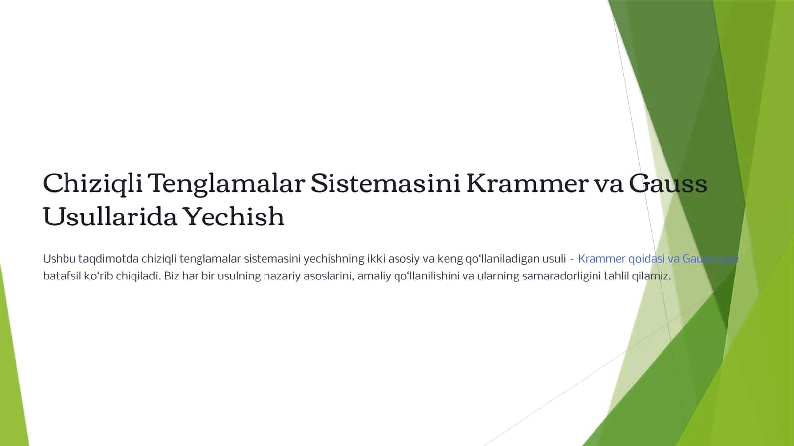 Chiziqli Tenglamalar Sistemasini Krammer va Gauss Usullarida Yechish 1