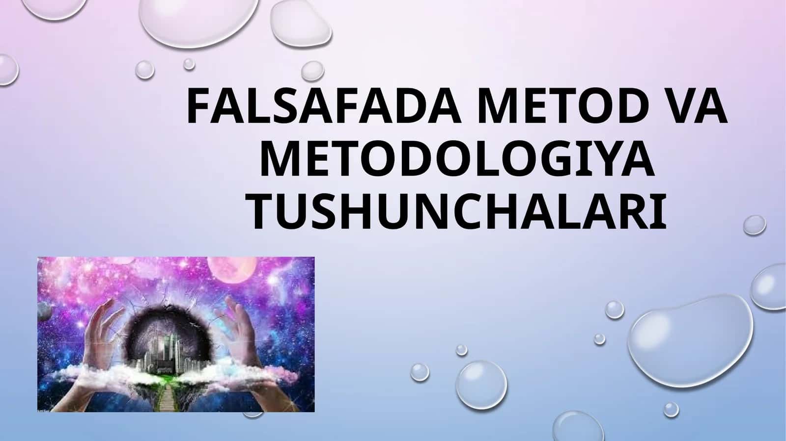 falsafada metod va metodologiya tushunchalari 1