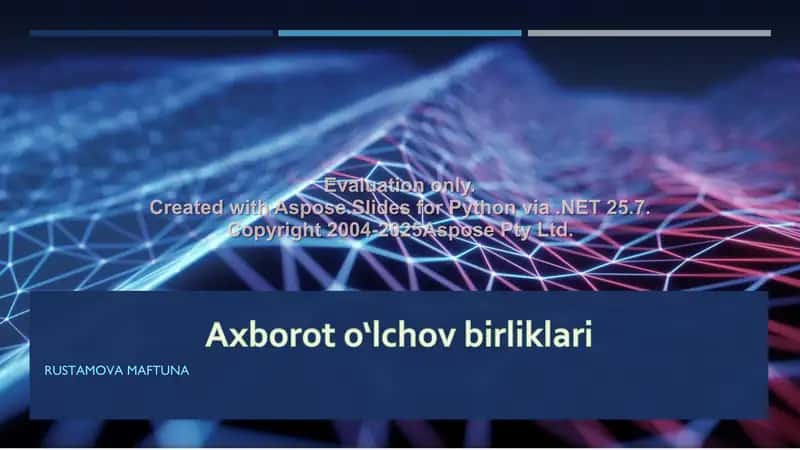 Axborot o‘lchov birliklari 1