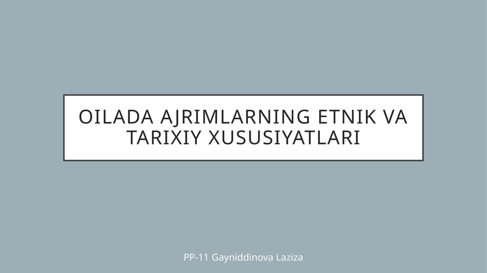 Oilada ajrimlarning etnik va tarixiy xususiyatlari 1