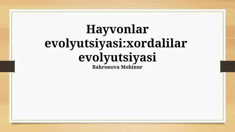 Xordalilar evolyutsiyasi 1