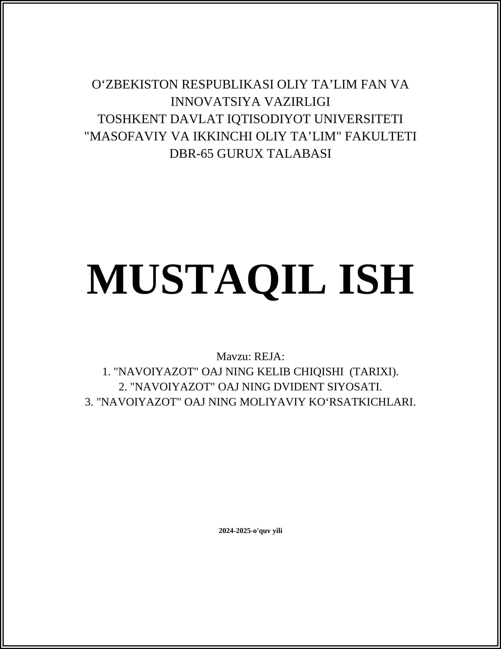 MUSTAQIL ISH Mavzu: REJA: 1. "NAVOIYAZOT" OAJ NING KELIB CHIQISHI (TARIXI). 2. "NAVOIYAZOT" OAJ NING DVIDENT SIYOSATI. 3. "NAVOIYAZOT" OAJ NING MOLIYAVIY KOʻRSATKICHLARI 1