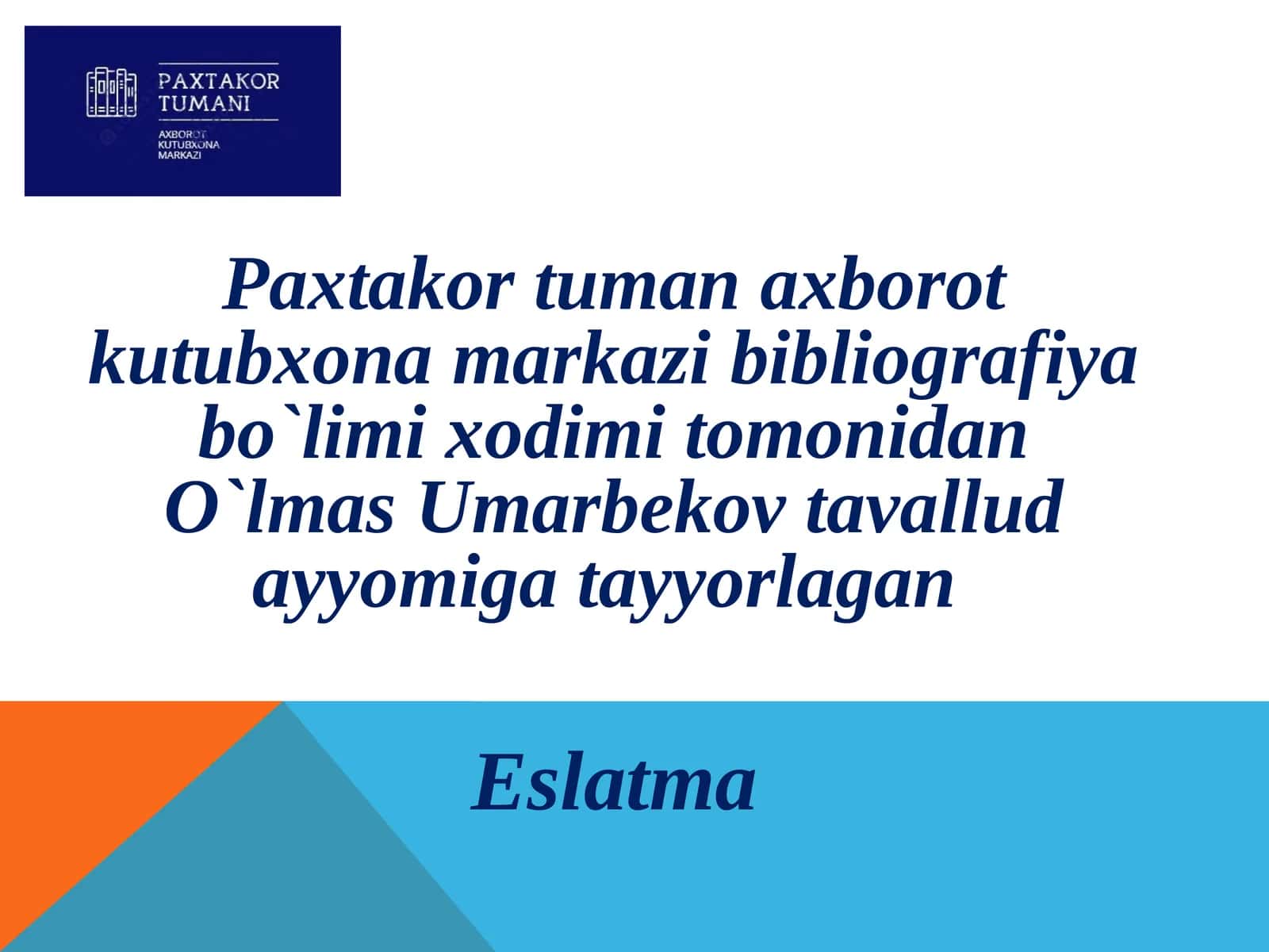 O'lmaz Umarbekov hayoti va faoliyati 1