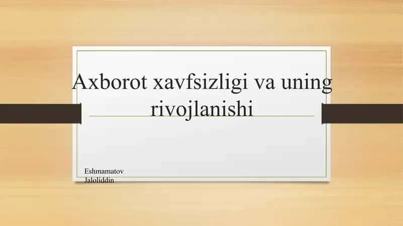 Axborot xavfsizligi 1
