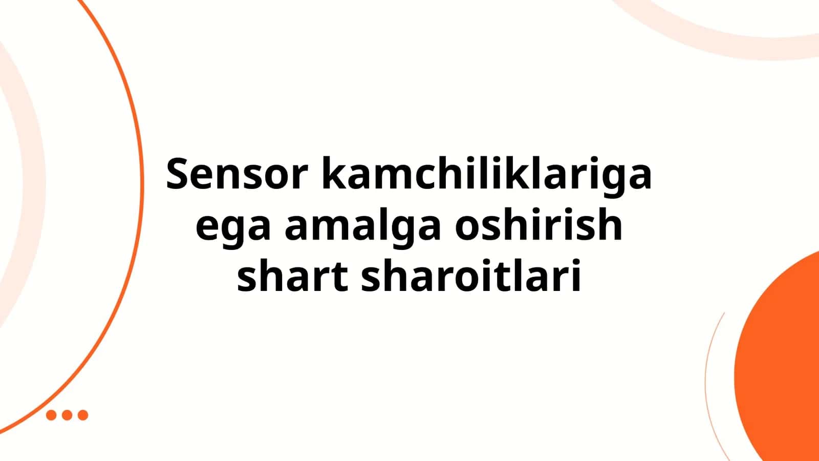 Sensor kamchiliklariga ega amalga oshirish shart sharoitlari 1