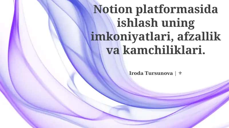 Notion platformasi afzalliklari va kamchiliklari 1