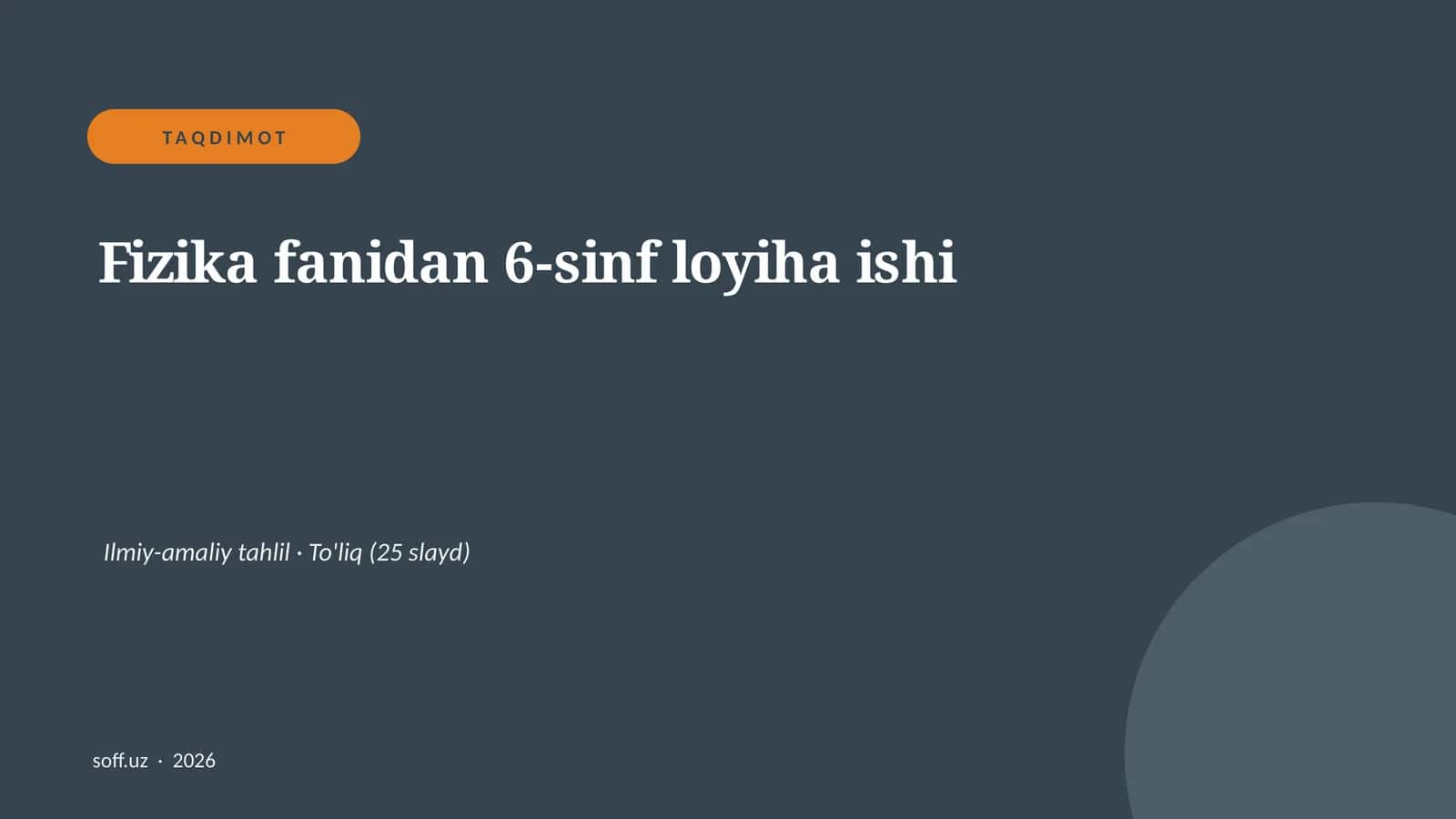 Fizika fanidan 6-sinf loyiha ishi 1