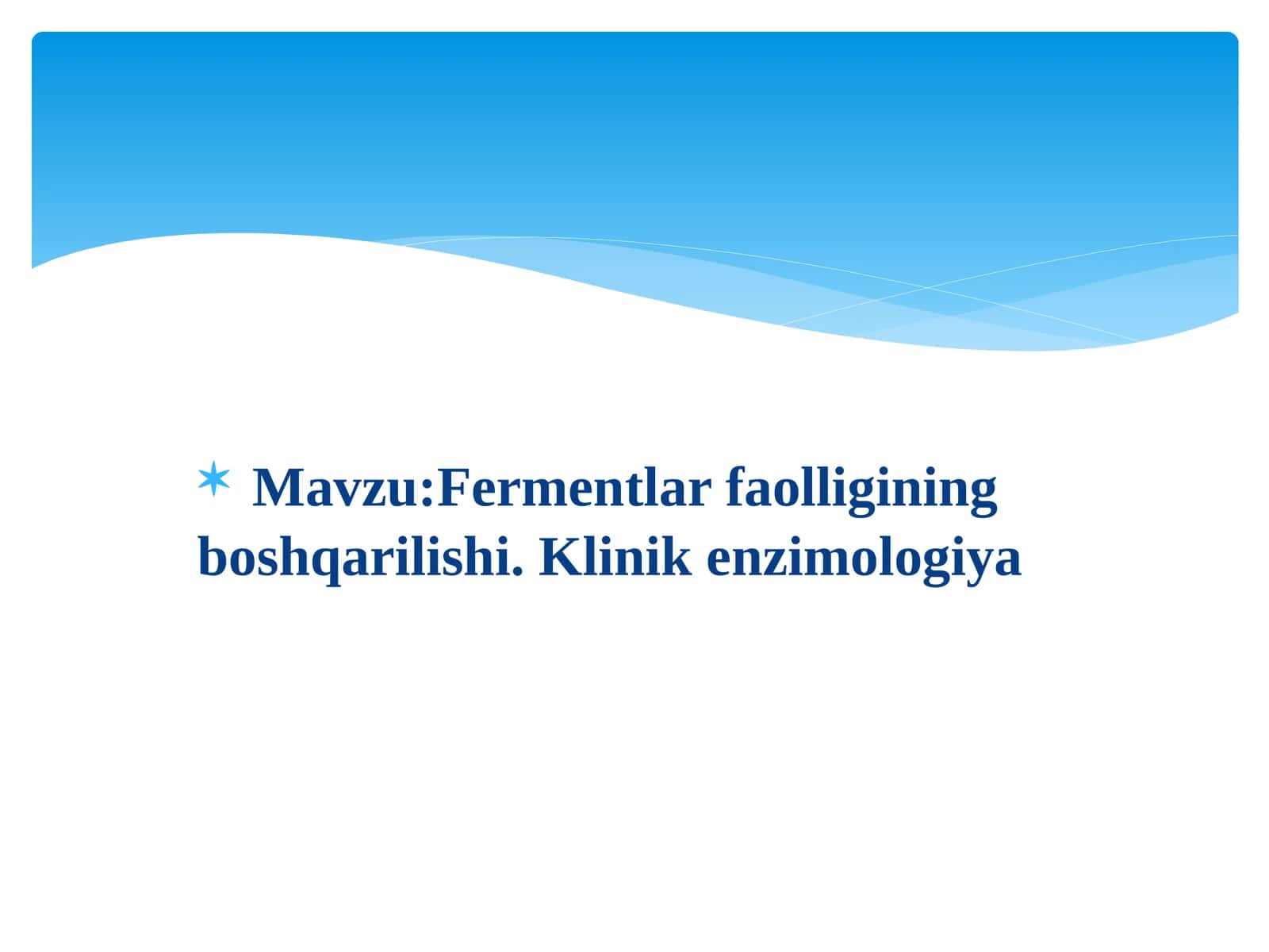 Fеrmеntlаr fаоlligining bоshqаrilishi.Klinik enzimоlоgiya 1