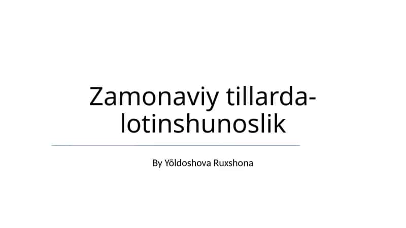 Zamonaviy tillarda-lotinshunoslik 1