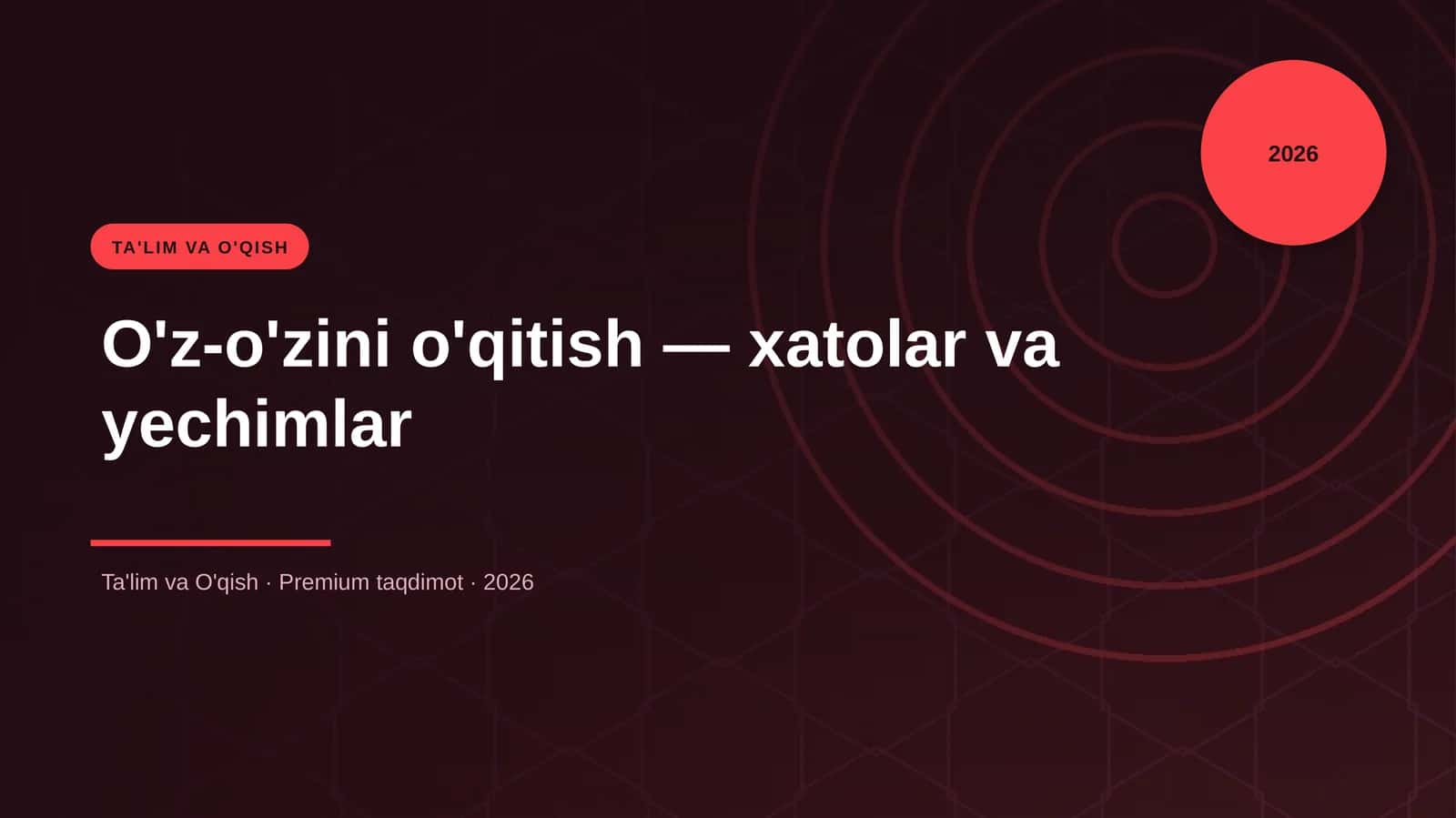 O'z-o'zini o'qitish — xatolar va yechimlar 1