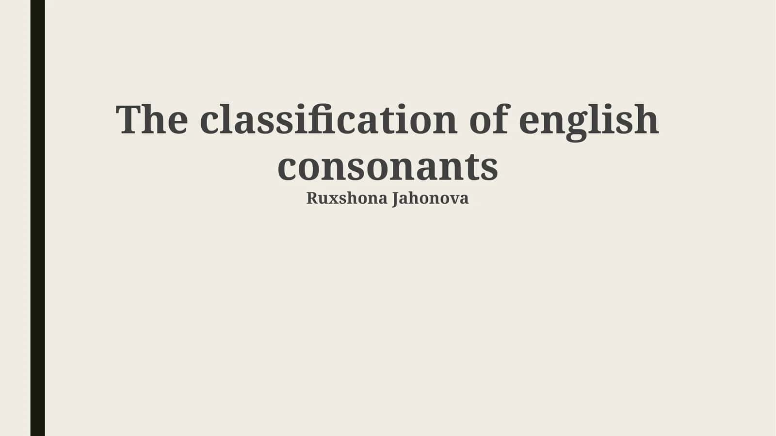 The classification of english consonants 1