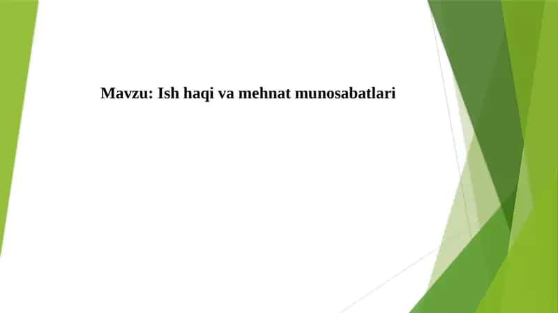 Ishhaqi va mehnat munosabatlari 1