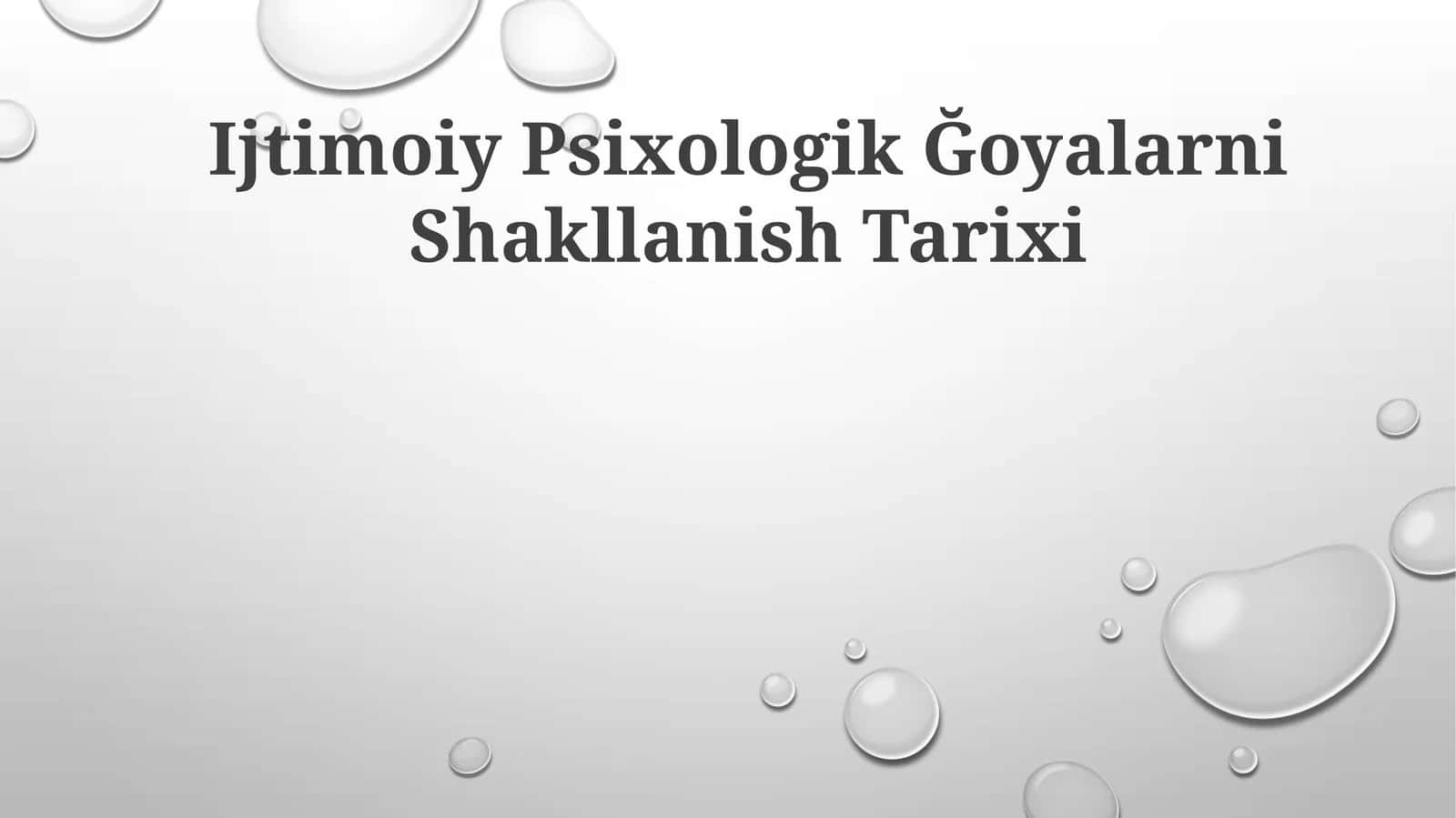 Ijtimoiy Psixologik Ğoyalarni Shakllanish Tarixi 1