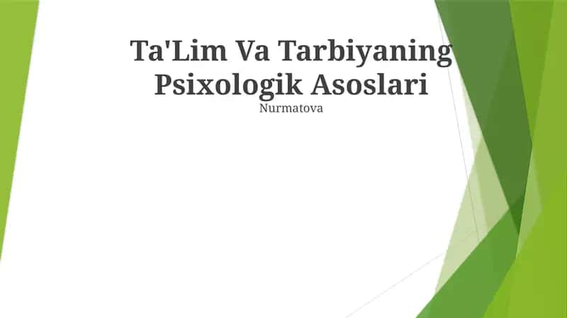 Ta'lim Va Tarbiyaning Psixologik Asoslari 1