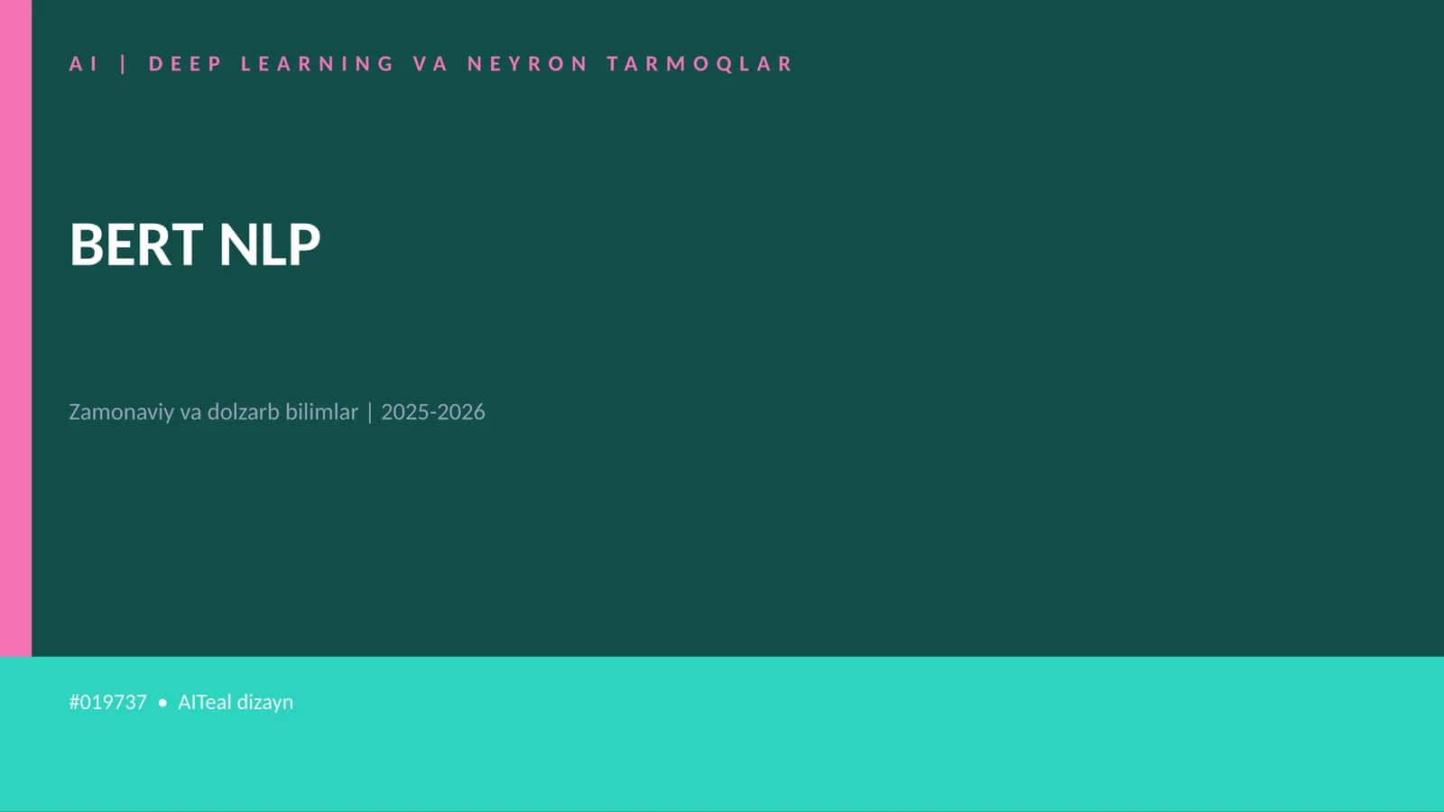 AI | DEEP LEARNING VA NEYRON TARMOQLAR BERT NLP 1