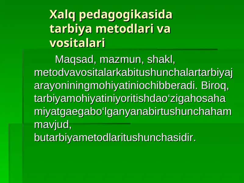 Xalq pedagogikasida tarbiya metodlari va vositalari 1