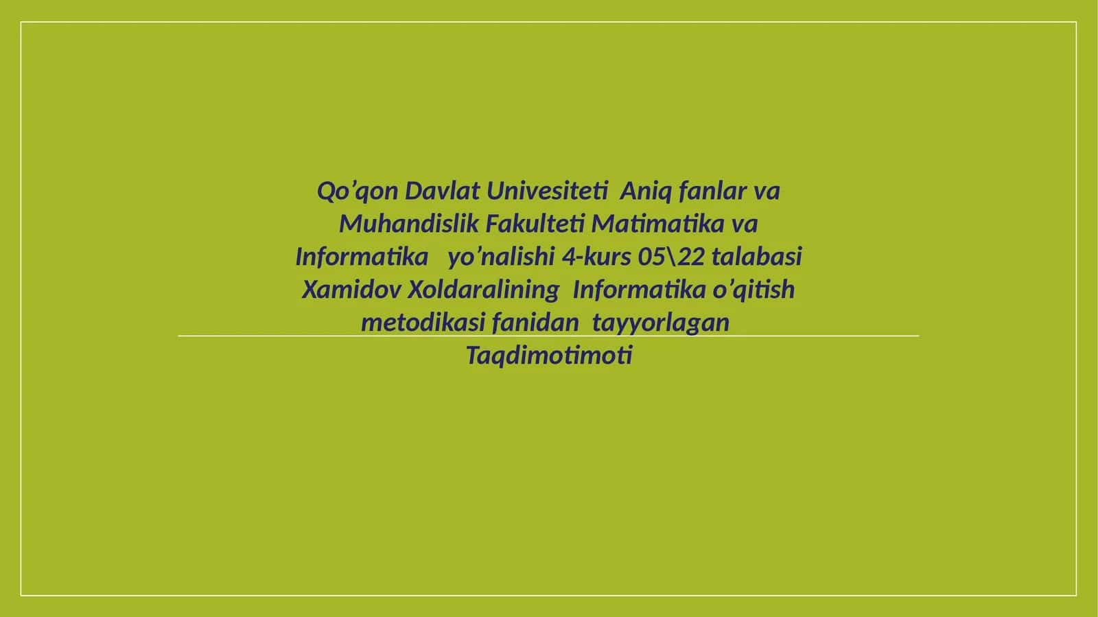 Informatika o'qitish metodikasi 1
