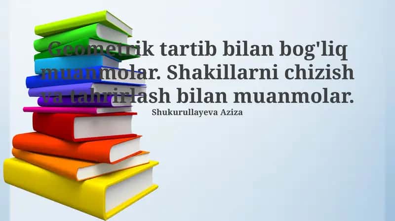 Geometrik tartib bilan bog'liq muanmolar 1