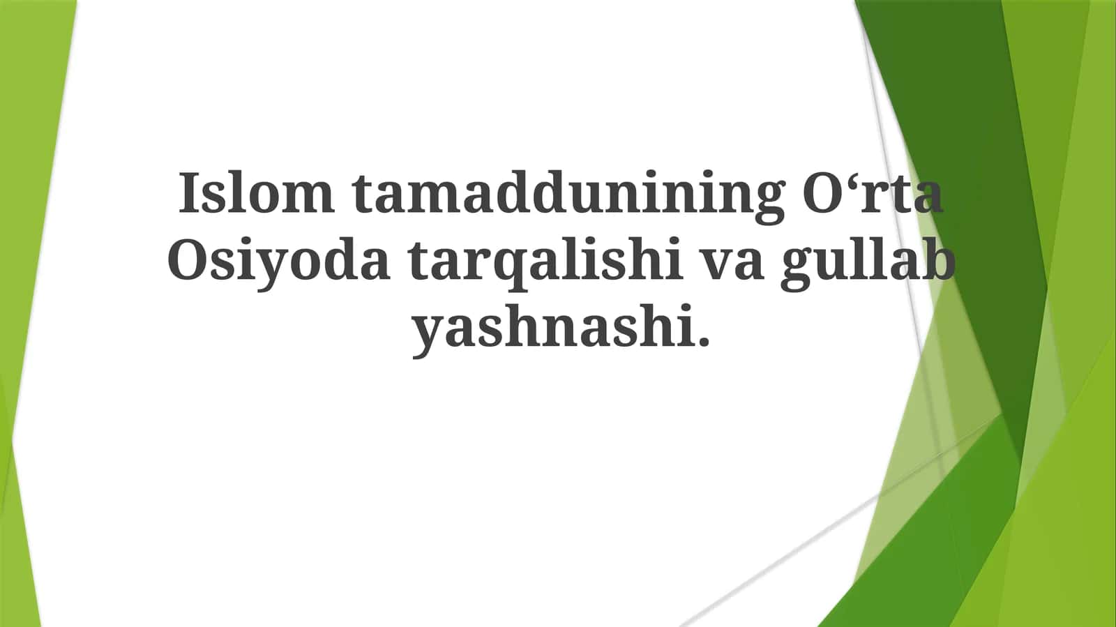 IslomtamadduniningO‘rtaOsiyodatarqalishivagullabyashnashi 1