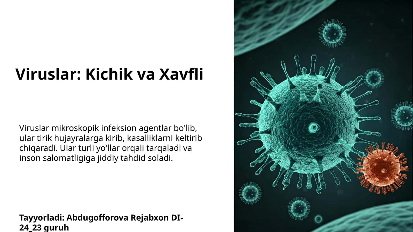 Viruslar: Kichik va Xavfli 1