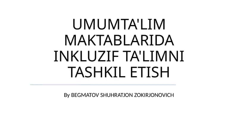 Inklyuziv Ta'limni Tashkil etish 1