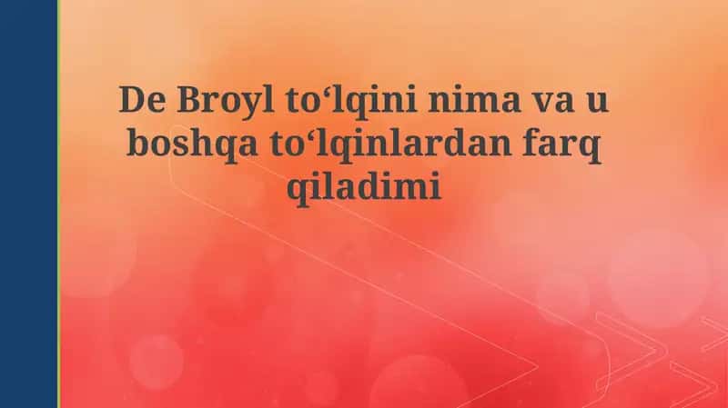 De Broyl to‘lqinlari 1