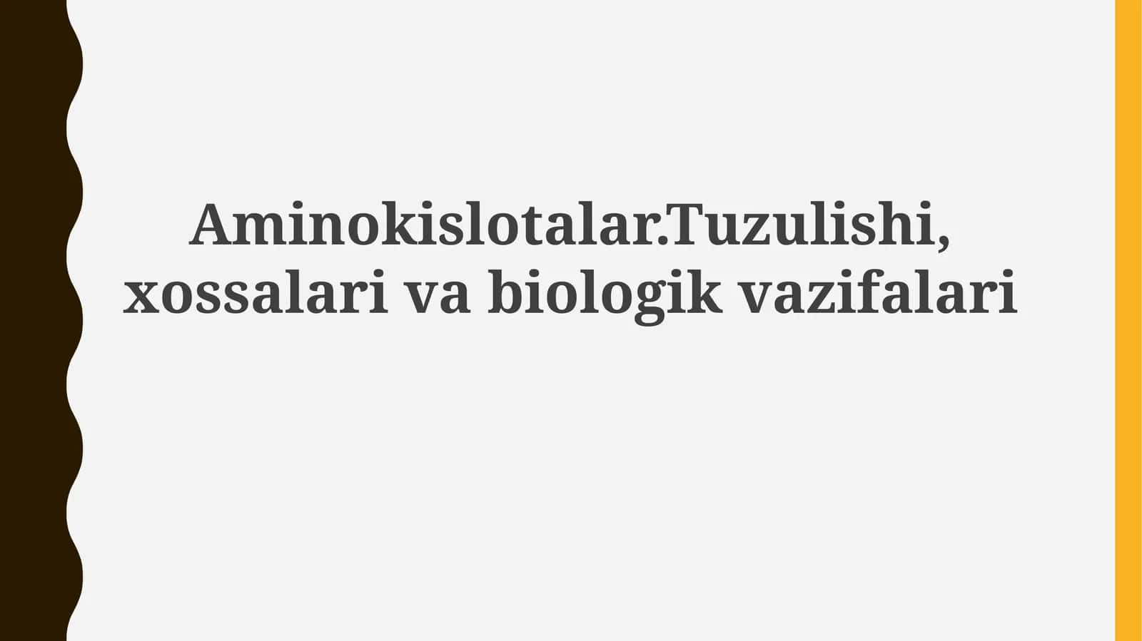 Aminokislotalar: Tuzilishi va Xossalari 1