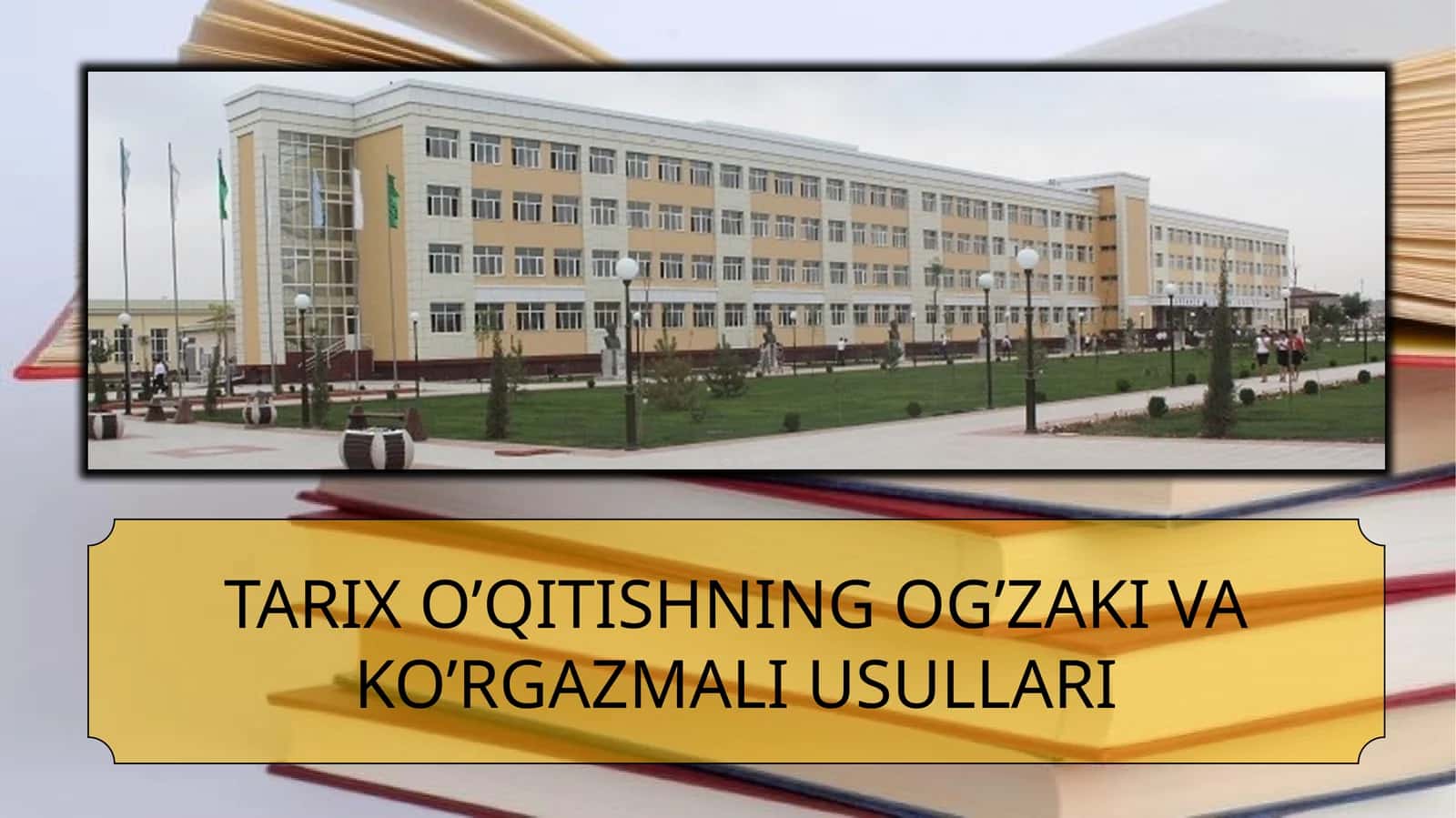 TARIX O’QITISHNING OG’ZAKI VA KO’RGAZMALI USULLARI 1