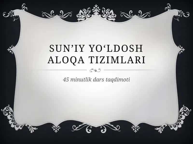 Sun’iy yo‘ldosh aloqa tizimlari 1
