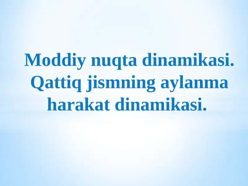 Dinamika va Jismning harakati 1